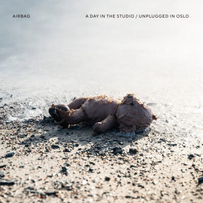 airbag - A Day In The Studio/Unplugged In Oslo